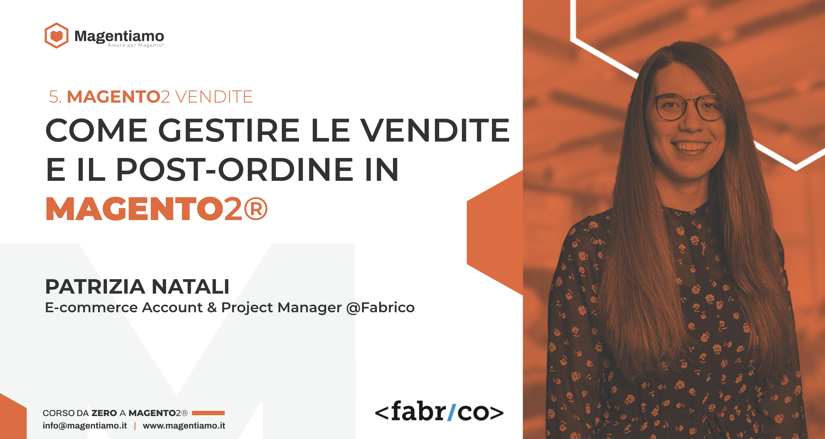 5. VENDITE - Come gestire le vendite e il post ordine in Magento 2 - Patrizia Natali
